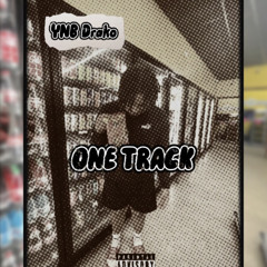 One Track - YNB Drako