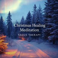 Christmas healing meditation