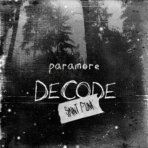 Paramore - Decode (Saint Punk Remix)