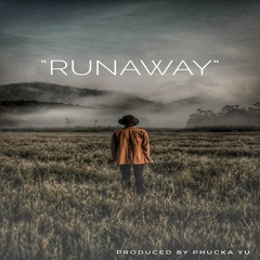 Runaway (Instrumental) produced by Phucka Yu
