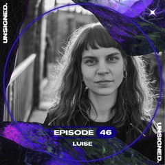 unsigned.radio 046 - Luise