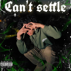 Can’t Settle(feat Lonegeoo)