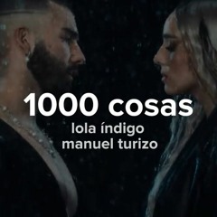 Lola Indigo Ft Manuel Turizo - 1000 Cosas (Ruben Ruiz Dj & Santi Bautista) Extended (COPY)