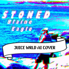 Juice WRLD AI Cover | Stoned (Blaine Eagle)
