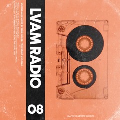 L.V.A.M Radio EP08 (Live @ Puro Beach Barcelona)