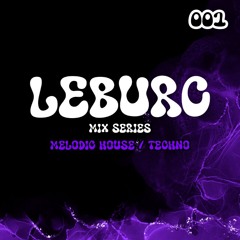 Mix Series - Melodic House / Techno - [Vol. 001]