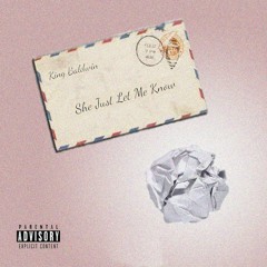 She Just Let Me Know