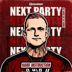 Hard Instruction - Next Party (Radio Edit)