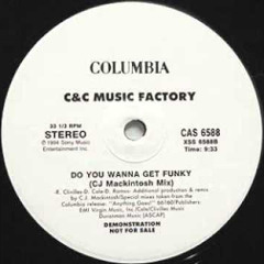 C&C Music Factory  Do You Wanna Get Funky CJ Mackintosh Mix