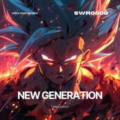 FARMA & DXELVY - New Generation