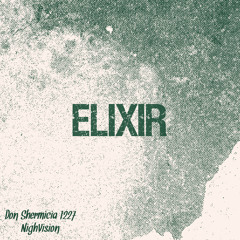 Elixir (feat. Nighvision)