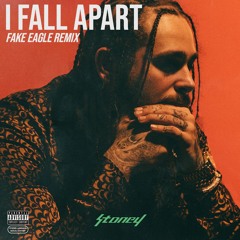 Post Malone - I Fall Apart (Fake Eagle Remix)