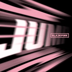 BLACKPINK - '뛰어(JUMP)' (PADO Remix)