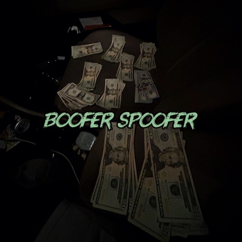 Boofer Spoofer(Fast)