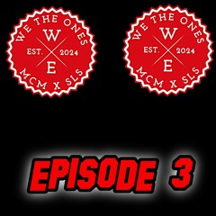 We The Ones Episode 3