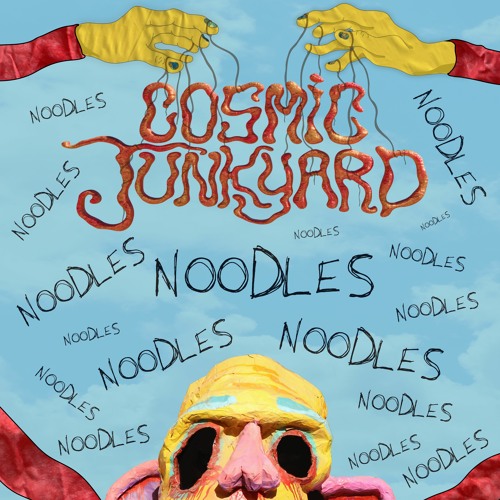 Stream Noodles at Cosmic Junkyard Secret Forest Edition by Cosmic 