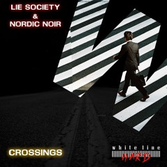 Crossings EP - Lie Society & Nordic Noir (WLM HARD)