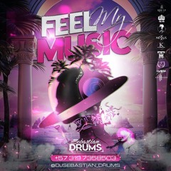 FEEL MY MÚSIC🍓 ~ (SEBASTIÁN DRUMS)