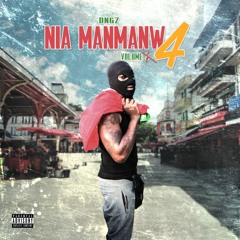 DNGZ - NiaManManW Mixey Vol °4 by Sélekta Touvy