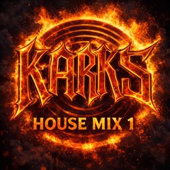 KARKS HOUSE MIX 1