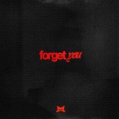 Forget You
