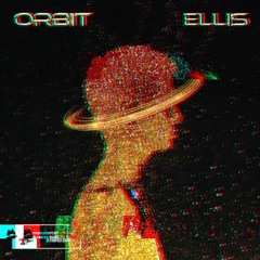 ELLIS - Orbit (Lynzz Remix)
