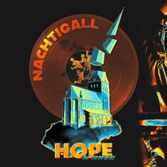 NACHTIGALL [HOPE AND RAVE]