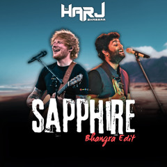 Sapphire (Bhangra Edit) - DJ Harj Bhamraa ft Ed Sheeran & Arijit Singh