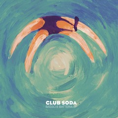 PREMIERE : Club Soda - Basso E Batteria (Hill Lost Dub Mix)