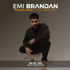 Emi Brandan Live @ 10 Years Anniversary Extended Set - December 2024