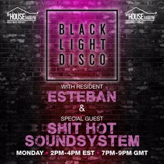 Black Light Disco Mon 26th Oct 2020 with Esteban & Shit Hot Soundsystem