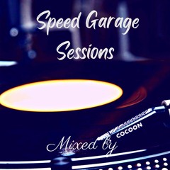 Speed Garage Sessions