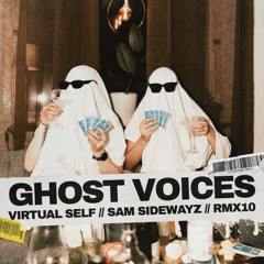 Ghost Voices (Sam Sidewayz Remix)