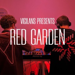 RED GARDEN #01 - VIGILANS TECHNO PODCAST