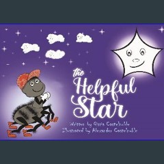 [ebook] read pdf ✨ The Helpful Star: A fun and unforgettable tale about the importance of seeking