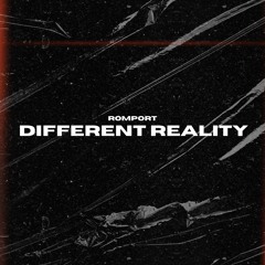 Romport - Différent Reality EP ( Previous / Unsigned )