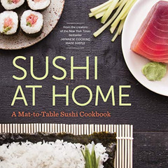 VIEW KINDLE 📄 Sushi at Home: A Mat-To-Table Sushi Cookbook by  Rockridge Press EBOOK