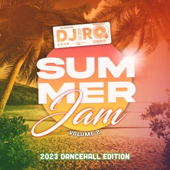 DJ RO - Summer Jam (Vol 2)Dancehall Mix