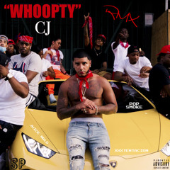 CJ - WHOOPTY Feat Juice WRLD, XXXTENTACION, Pop Smoke