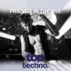 TOPtechno - Friends In The Mix