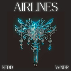 NEDD & WONDERELI - AIRLINES (PROD. JXXLS)