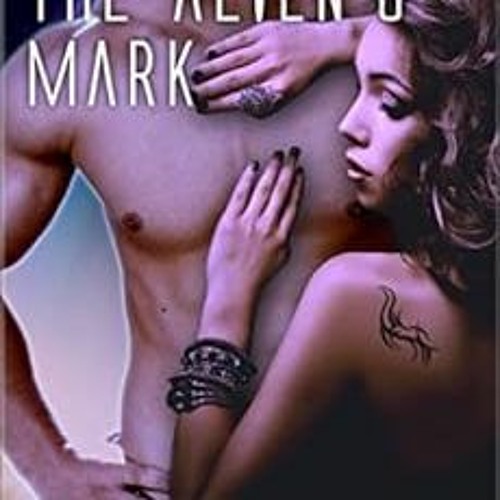 Access EBOOK 💛 The Alien's Mark (Captives of Pra'kir Book 4) by Megan Michaels KINDL