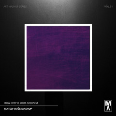 Calvin Harris & Disciples vs. NOME. - How Deep Is Your Arsonist(Mateø Vivës Mashup)[PREVIEW/FREE DL]