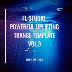 FL Studio Powerful Driving Uplifting Trance Vol.3