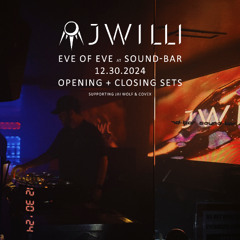 JWILLI - Eve of Eve 12.30.24 OPENING + CLOSING Sets with Jai Wolf @ Soundbar