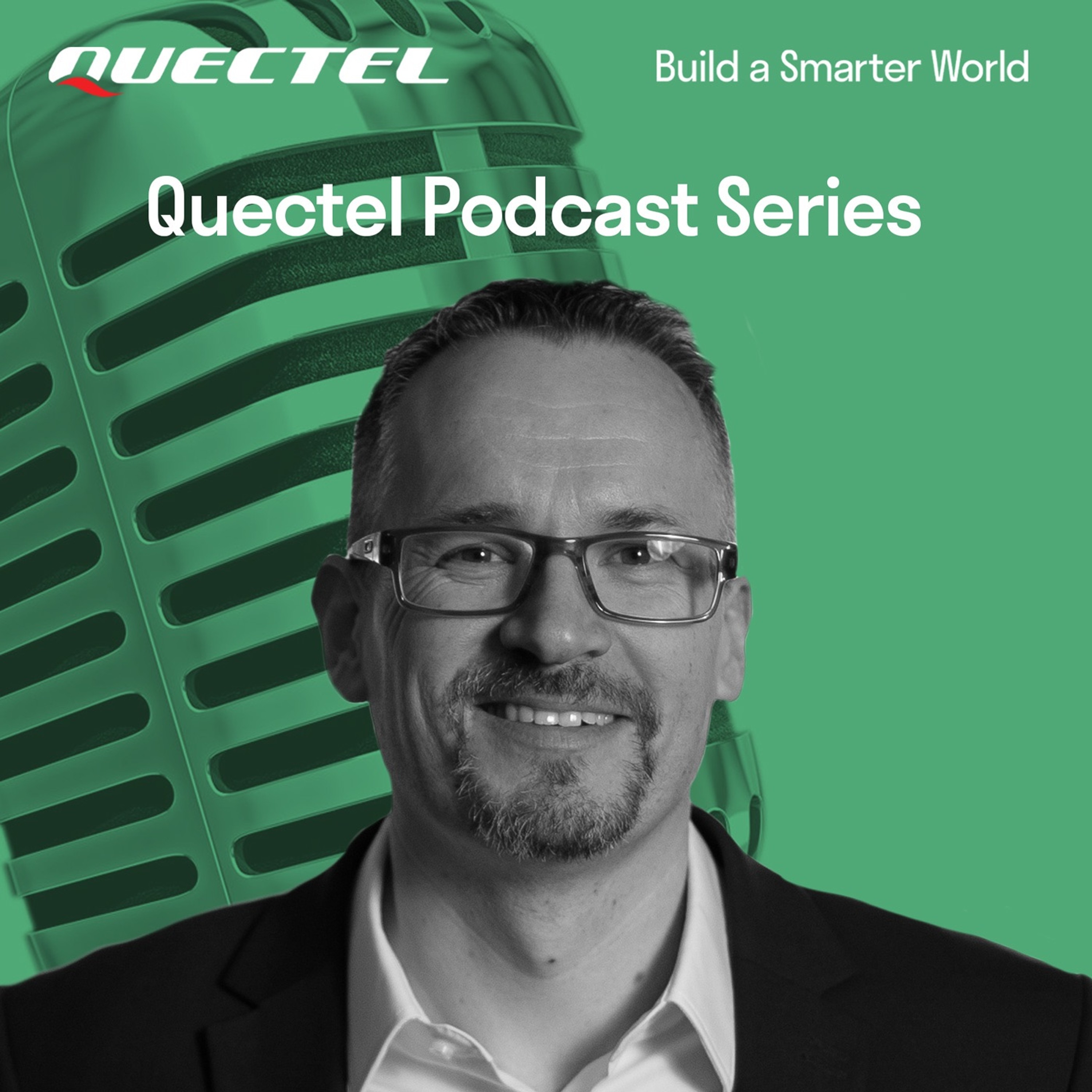 Build a Smarter World with Quectel