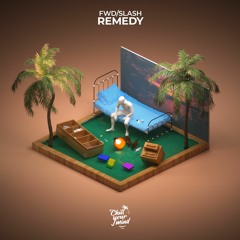 fwd/slash - Remedy