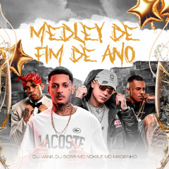 Medley de Fim de ano - Dj Viana - Dj Scar - Mc Magrinho - Mc Noka