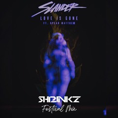 SLANDER Ft. Dylan Matthew - Love Is Gone (ShrinkZ Festival Mix)