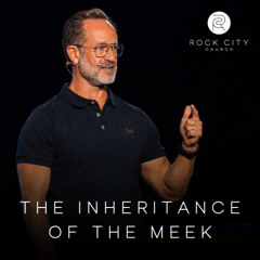 08-03-25 | The Inheritance of the Meek | David Bendett